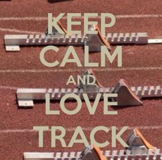 a poster with the words keep calm and love track