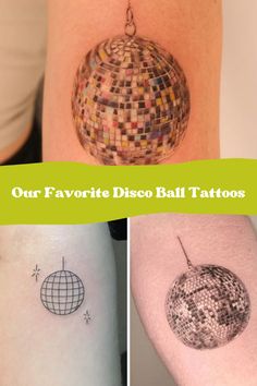 four different tattoo designs with the words our favorite disco ball tattoos