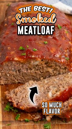 the best smoked meatloaf so much flavor