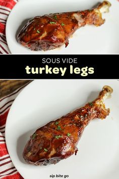 two plates that have food on them and the words sous vide turkey legs above it