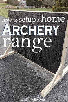 a sign that says how to setup a home archery range