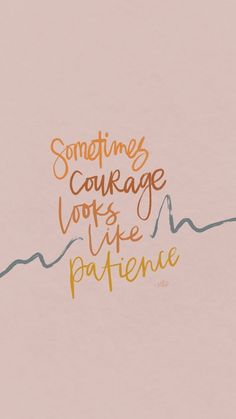 someone's courage looks like a patient quote on pink paper with orange and blue ink