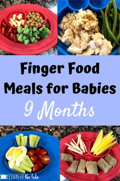 finger food meals for babies 9 months