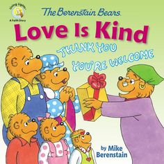 the berenstaian bears love is kind book with an image of them holding a present