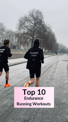 two men running in the snow with text overlay top 10 endurance running workouts