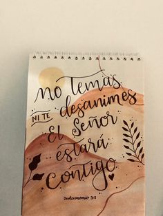 there is a spiral notebook with some writing on the cover that says no temas desagrames el sebora est conjo