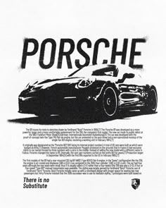 a black and white advertisement with the words porsche on it's back side, in front of an image of a sports car