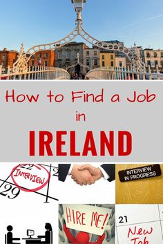 the words how to find a job in ireland are shown above pictures of people shaking hands