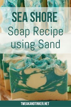 soap recipe using sand with text overlay that reads sea shore soap recipe using sand