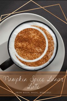 a cup of pumpkin spice latte on a saucer with the words pumpkin spice lunch