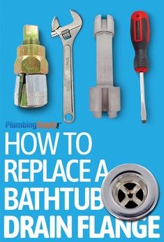 how to replace a bathtub drain flange with plumbing expert's manuals