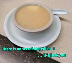 there is no secret ingredient it's just yogurt on the saucer