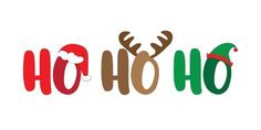 the word ho ho is decorated with reindeers and hats