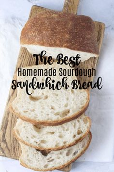 the best homemade sourdough sandwich bread