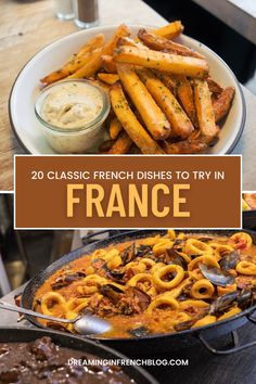 french fries and dips in a pan with the title overlay reads, 20 classic french dishes to try in france