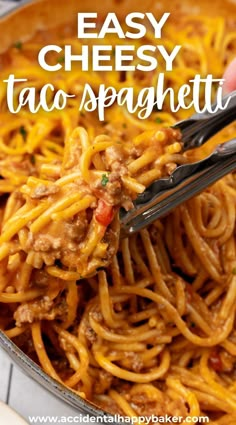 a fork full of taco spaghetti in a skillet with the words easy cheesy taco spaghetti