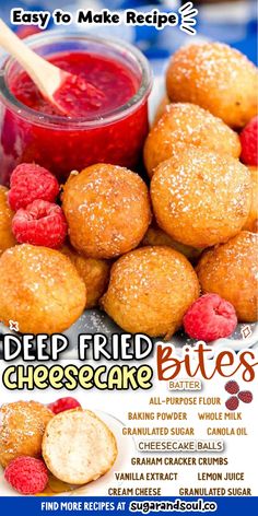 an advertisement for deep fried cheesecake bites with raspberries