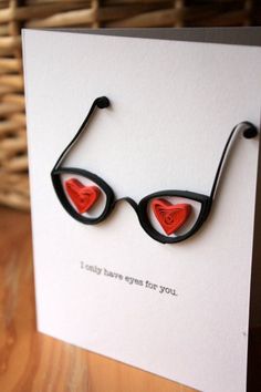 a card that has some type of heart shaped glasses with the words i really have eyes for you on it