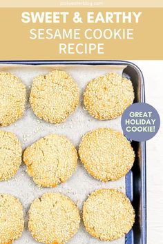 sweet and earthy sesame cookie recipe in a baking pan with the title overlay