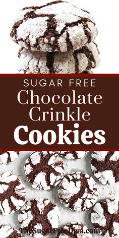 chocolate crinkle cookies stacked on top of each other with the words, sugar free chocolate crinkle cookies