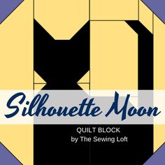 the silhouette moon quilt block is shown in blue, yellow and black with text overlay