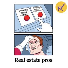 two pictures with the words real estate pros and an image of a man touching his forehead