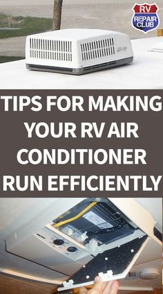 an air conditioner with the words tips for making your rv air conditioner run efficiently