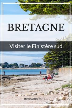 the beach with text that reads breagne visiter le finistere sud