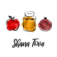 an apple, honey and pomegranate with the words shana tova