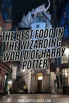 the best food in the wizarding world of harry potter