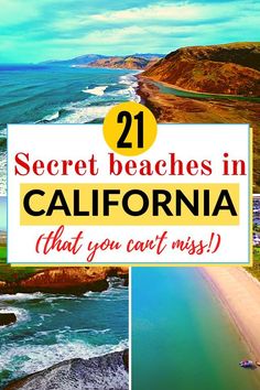 the beach in california with text overlay reading 21 secret beaches in california that you can't miss