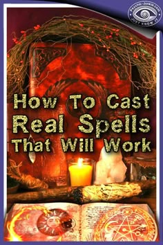 an open book with the title how to cast real spells that will work on it