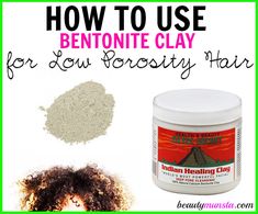 Low porosity hair needs special care. Find out how to use bentonite clay for low porosity hair! Bentonite clay is pretty much the best remedy for low porosity hair. I’ll explain why in a second. You see, low porosity hair has a different texture from other hair types. The porosity of hair simply refers to … Clay Hair Mask For Curly Hair, Bentonite Clay Hair Mask 4c Hair, Hair Clay Mask, Clay Hair Mask, Low Porosity Hair Care, Natural Beauty Hacks, Low Porosity Natural Hair, Low Porosity Hair, Cabello Afro Natural