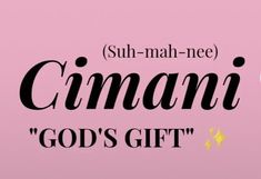 a pink background with the words cumani god's gift on it