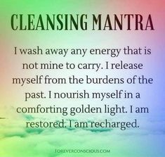 Cleansing Mantra Spiritual, Healing Affirmations Recovery, Cleansing Mantra, Chakra Affirmations Mantra, Mantra For Positive Energy, Release Negative Energy Affirmation, Financial Affirmations, Beautiful Energy, Manifestation Techniques