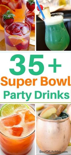 super bowl party drinks with the title overlay that reads, 35 + super bowl party drinks