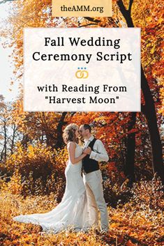 a bride and groom standing in the woods with fall foliage behind them, text reads fall wedding ceremony script with reading from harvest moon