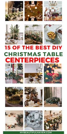 christmas table centerpieces with the words 15 of the best diy christmas table centerpieces