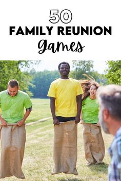 some people are standing in the grass with their arms around each other and text that reads 50 family reunion games