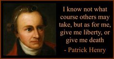 a portrait of a man with a quote from patrick henry