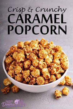 crisp and crunchy caramel popcorn in a white bowl on a gray background with text overlay