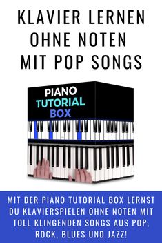 a piano with the title'klaver lernen ohne noten mit pop songs '