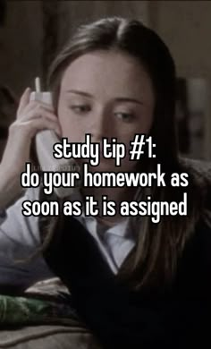 a woman talking on the phone while holding her hand up to her ear and texting, study tip 1 do your homework as soon as it is assigned