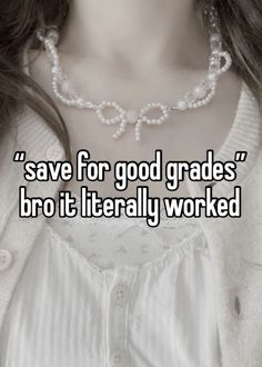 a woman wearing pearls is shown with the words save for good grads bro it literally worked