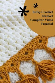 a crochet blanket with the text, bulky crochet blanket complete video tutor