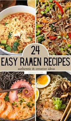 four different ramen dishes with text overlay that reads, 24 easy ramen recipes authentic and creative