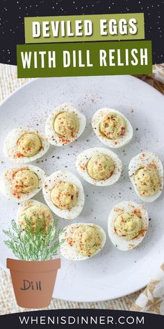 deviled eggs with dill relish on a white plate