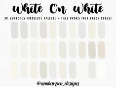 the white on white color palette is shown with different shades and colors to choose from