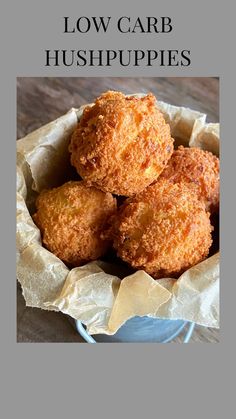 low carb hush puppies in a blue bowl