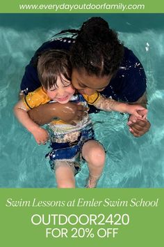 a man holding a child in the water with text overlay that reads, learn lessons at enter stain school outdoors 240 for 20 % off